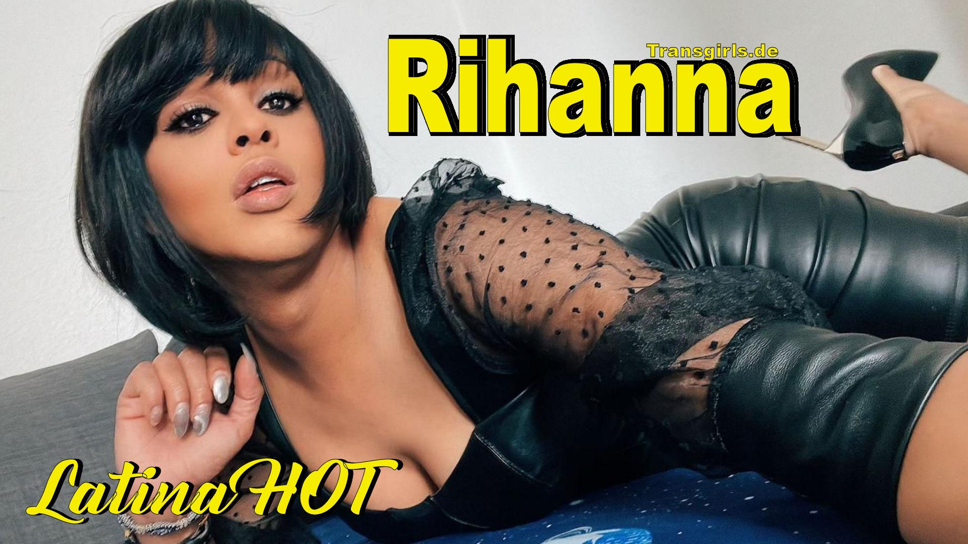  Rihanna Latina Hot Shemale in Berlin